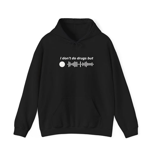 "I don't do drugs but" Spotify Code Black Hoodie